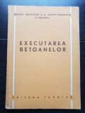 Executarea betoanelor - MINISTERUL CONSTRUCȚIILOR