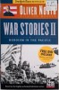 War Stories II Heroism in the Pacific - Oliver North, Joe Musser - Carte in Engleza