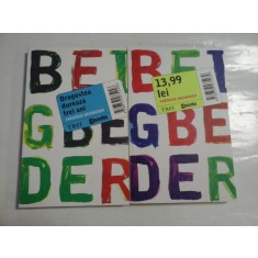 Dragostea dureaza trei ani - Frederic BEIGBEDER // 13,99 lei - Frederic BEIGBEDER