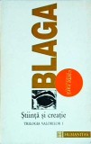Lucian Blaga - Trilogia valorilor, volumul 1: Stiinta si creatie, Humanitas