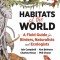 Habitats of the World: A Field Guide for Birders, Naturalists, and Ecologists