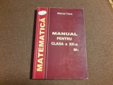 Manual matematica clasa a XII-a, M1 de Marcel Tena CONTINE SUBLINIERI