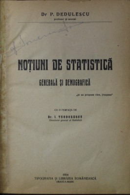NOTIUNI DE STATISTICA - GENERALA SI DEMOGRAFICA de P. DEDULESCU , 1924 foto