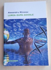 Lumea-Dupa-Google - Alexandru Mironov