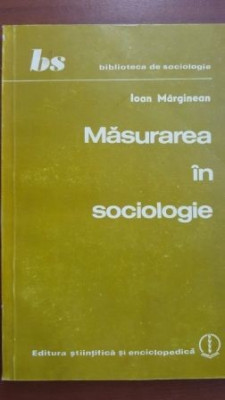 Masurarea in sociologie-Ioan Marginean foto