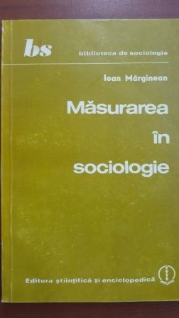 Masurarea in sociologie-Ioan Marginean