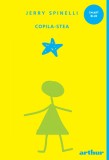 Copila-Stea | paperback - Jerry Spinelli, Arthur