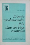L'Annee revolutionnaire 1821 dans les Pays roumains - Dan Berindei