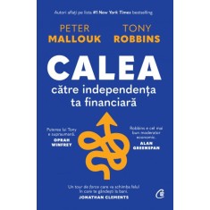 Calea catre independenta financiara, Peter Mallouk , Tony Robbins