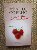 Paulo Coelho - Adulter | Roman | Editura Humanitas | 2017 | 253 pagini | Coperta Necartonata