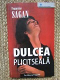 Dulcea plictiseala- Francoise Sagan