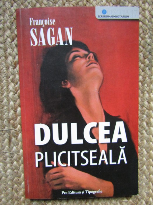 Dulcea plictiseala- Francoise Sagan