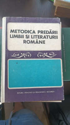 METODICA PREDARII LIMBII SI LITERATURII ROMANE - I.D. LAUDAT foto