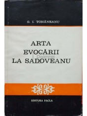 G. I. Tohaneanu - Arta evocarii la Sadoveanu (Editia: 1979) foto