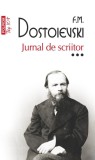 Jurnal de scriitor, vol. III - F.M. Dostoievski