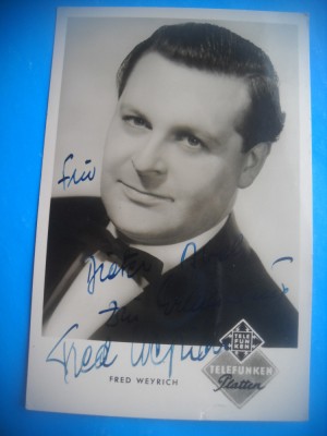 HOPCT 1610 FRED WEYRICH -GERMANIA -ACTORI/ARTISTI-AUTOGRAF-CIRCULATA foto
