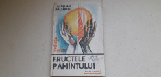 Aurelian Baltaretu - Fructele pamantului - Ed.Albatros 1987 foto