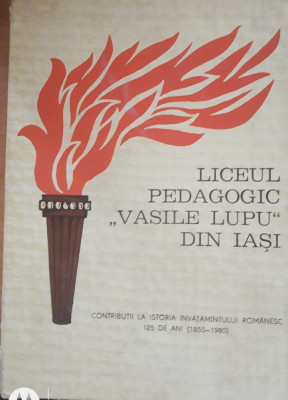 Liceul pedagogic Vasile Lupu 1855-1980 foto