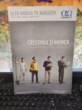 Alfa Omega TV Magazin nr. 2, martie-aprilie 2019, anul 9, Creștinismul și munca, 250