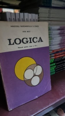 Logica manual pentru clasa a IX-a - Petre Bieltz foto