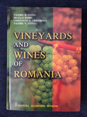 Vineyards and Wines of Romania &amp;ndash; Valeriu D. Cotea, N. Barbu, C. Grigorescu (lb. engleza) foto