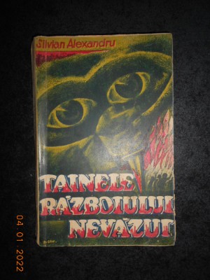 SILVIAN ALEXANDRU - TAINELE RAZBOIULUI NEVAZUT (1930) foto