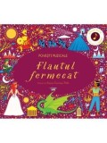 Flautul fermecat. Povesti muzicale/***
