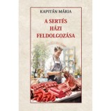 A sert&eacute;s h&aacute;zi feldolgoz&aacute;sa - Kapit&aacute;n M&aacute;ria