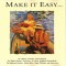 Various - Make It Easy..., CD