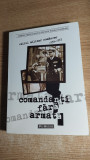 Comandanti fara armata. Exilul militar romanesc, 1939-1972 - Dumitru Dobre (ed.)