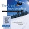 The Art of Snowboarding: Kickers, Carving, Halfpipes, and More