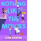 Nothing Like the Movies - Lynn Painter