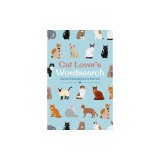 Cat Lover's Wordsearch: More Than 100 Themed Puzzles about Our Feline Friends