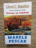 Marele Pescar - Lloyd C. Douglas