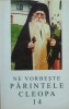 NE VORBESTE PARINTELE CLEOPA VOL 14