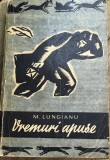 LITR14 0442 Literatura -M. Lungianu - Vremuri apuse