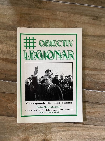 Revista Obiectiv Legionar, anul II, nr. 7-8, iulie-august 2004