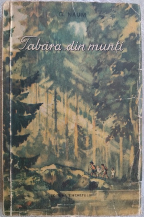 GELLU NAUM - TABARA DIN MUNTI (editia princeps, 1953) [desene IURIE DARIE]