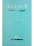 G. B. Shaw - Cezar si Cleopatra (editia 1963)