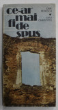 CE - AR MAI FI DE SPUS de DAN PETRESCU si LIVIU CANGIOPOL , CONVORBIRI LIBERE INTR- O TARA OCUPATA , 1990