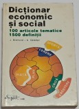Dictionar economic si social. 100 articole tematice. 1500 definitii - 1995 - Jean Bremond
