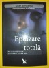 Joan Borysenko - Epuizarea totala * De ce te simți istovit si ce sa faci, ca sa &icirc;ți revii
