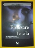 Joan Borysenko - Epuizarea totala * De ce te simți istovit si ce sa faci, ca sa &icirc;ți revii