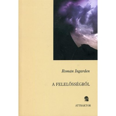 A felelőss&amp;eacute;gről - Roman Ingarden foto