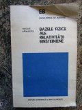 BAZELE FIZICE ALE RELATIVITATII EINSTEINIENE - NICOLAE BARBULESCU