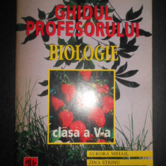 Aurora Mihail - Ghidul profesorului. Biologie. Clasa a V-a (1997)