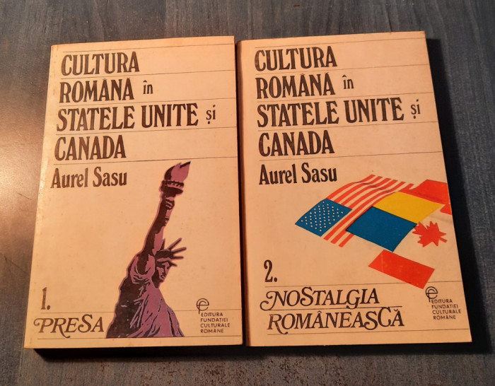 Cultura romana in Statele Unite si Canada 2 volume Aurel Sasu