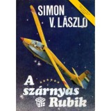 A sz&aacute;rnyas Rubik - Simon V. L&aacute;szl&oacute;