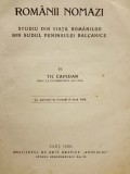 Capidan, ROM&Acirc;NII NOMAZI DIN BALCANI, Cluj, 1926