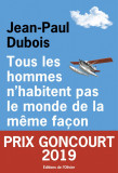 Tous les hommes n&#039;habitent pas le monde de la meme facon | Jean-Paul Dubois, Editions De L&#039;olivier